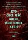 Kto chce jeść mięso, musi umieć zabić